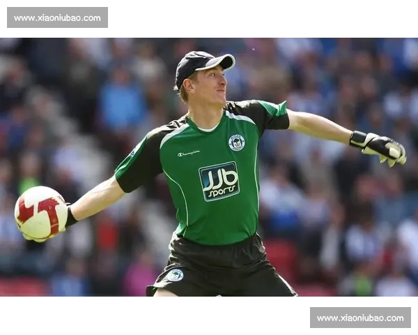 以门将为核心的现代足球防线智慧与英雄气质解析战术演进与比赛胜负关键